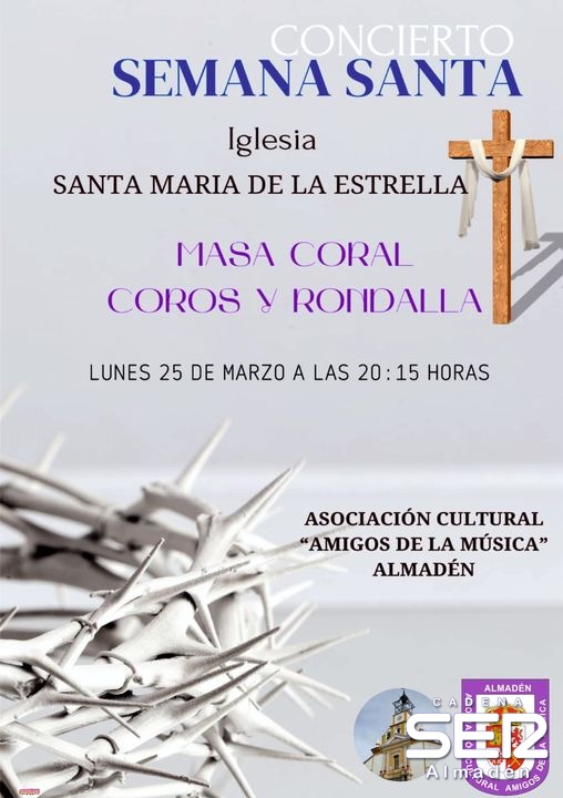 Concierto Semana Santa hoy de la Masa Coral y los Coros y Rondalla de Amigos de la Música